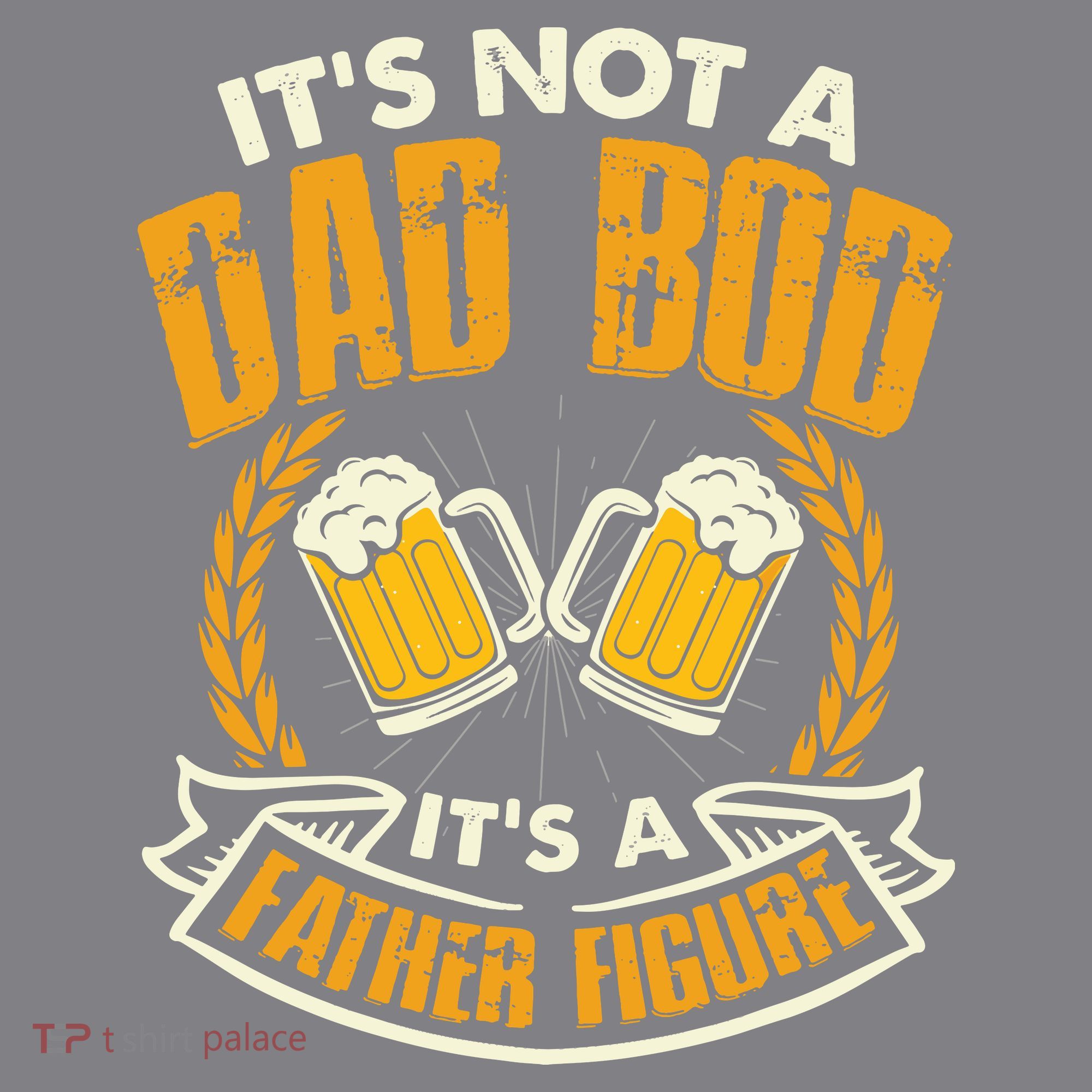 It's Not A Dad Bod It's A Father Figure Father's Day Funny T-Shirt