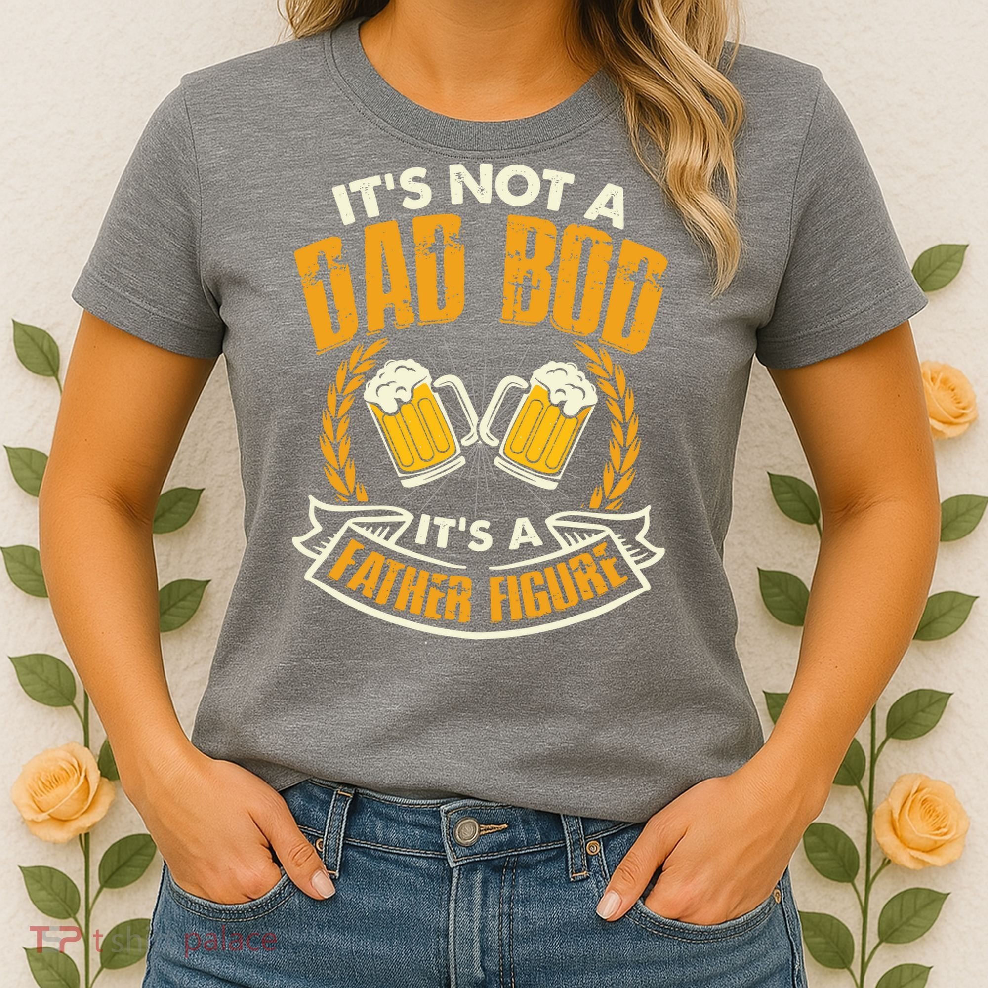 It's Not A Dad Bod It's A Father Figure Father's Day Funny Women's T-Shirt