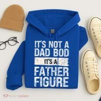 It's Not A Dad Bod It's A Father Figure Gift Hoodie thumb 4