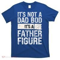 It's Not A Dad Bod It's A Father Figure Gift T-Shirt thumb 0