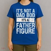 It's Not A Dad Bod It's A Father Figure Gift T-Shirt thumb 4
