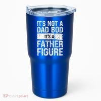 It's Not A Dad Bod It's A Father Figure Gift Tumbler thumb 0