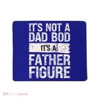 It's Not A Dad Bod It's A Father Figure Gift Mousepad thumb 0