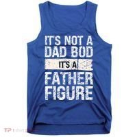 It's Not A Dad Bod It's A Father Figure Gift Tank Top thumb 0