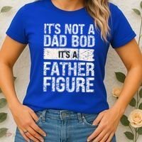 It's Not A Dad Bod It's A Father Figure Gift Women's T-Shirt thumb 2
