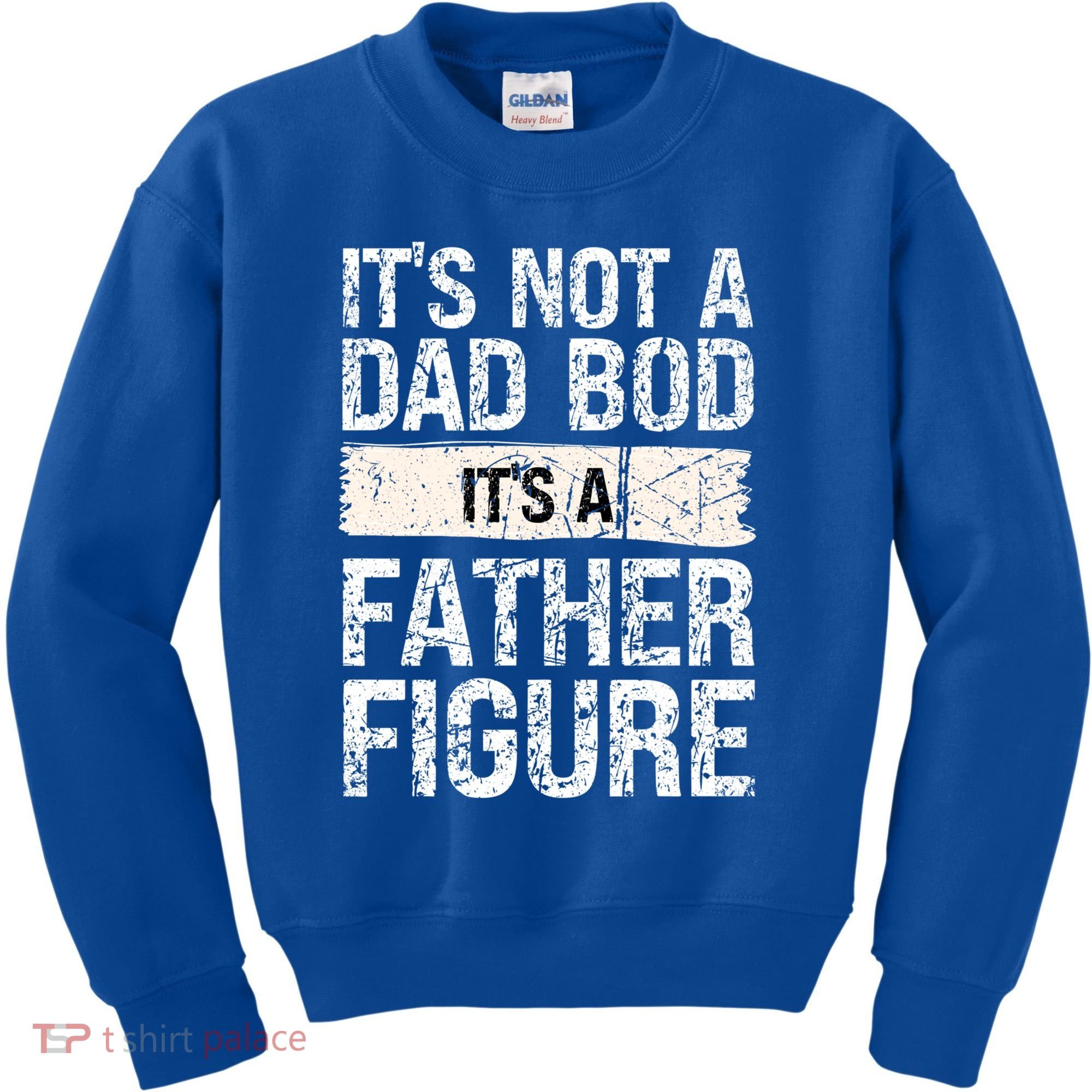 It's Not A Dad Bod It's A Father Figure Gift Kids Sweatshirt