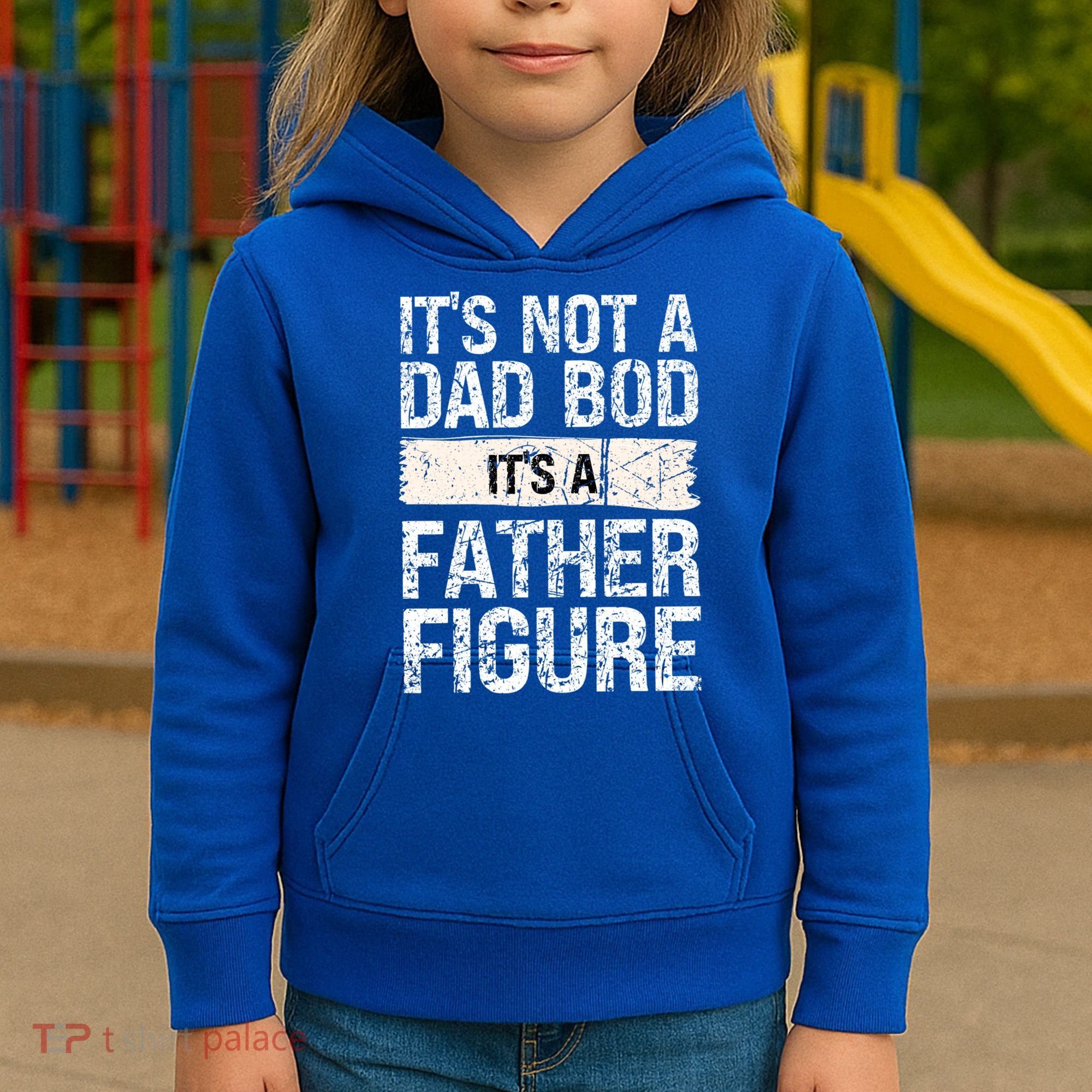 It's Not A Dad Bod It's A Father Figure Gift Kids Hoodie