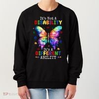 Its Not A Disability Its A Different Ability Autism Butterfly Women's Sweatshirt thumb 0