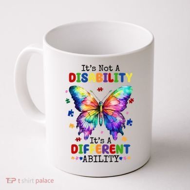 Its Not A Disability Its A Different Ability Autism Butterfly Coffee Mug