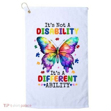Its Not A Disability Its A Different Ability Autism Butterfly Golf Towel