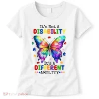 Its Not A Disability Its A Different Ability Autism Butterfly Women's T-Shirt thumb 0