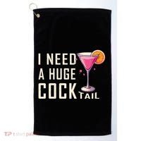 I Need A Huge Cocktail Funny Adult Humor Drinking Golf Towel thumb 0