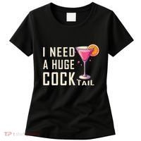 I Need A Huge Cocktail Funny Adult Humor Drinking Women's T-Shirt thumb 0