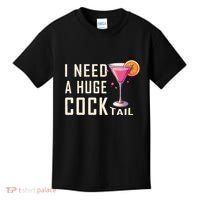 I Need A Huge Cocktail Funny Adult Humor Drinking Kids T-Shirt thumb 0