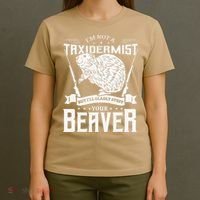 I'm Not A Taxidermist Hunting Beaver Riffle Hunter Short Sleeve T-Shirt thumb 4