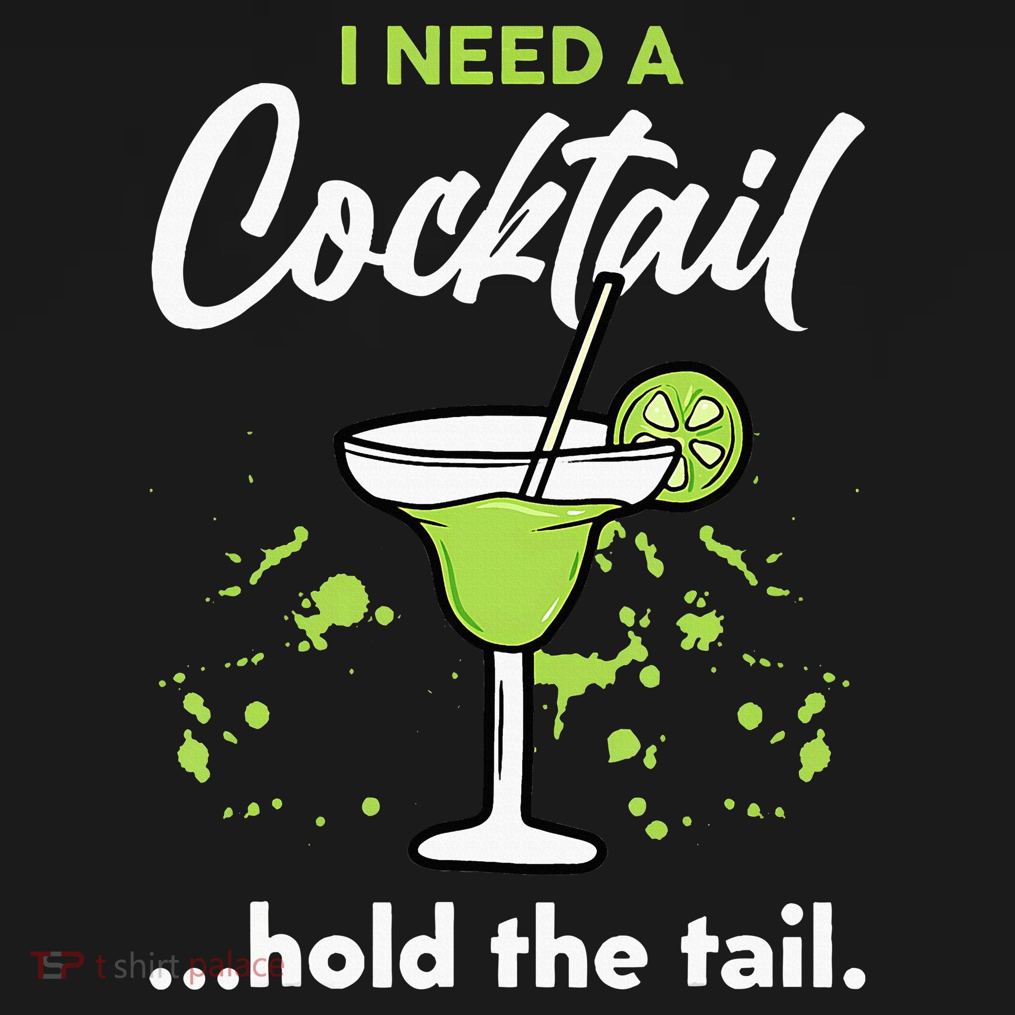I Need A Cocktail Hold The Tail Mixed Drink Shot Alcohol Bar Women's Hoodie