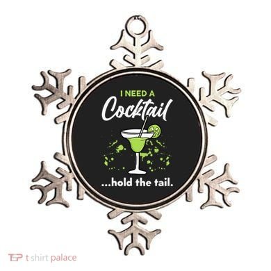 I Need A Cocktail Hold The Tail Mixed Drink Shot Alcohol Bar Ornament