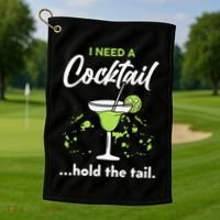 I Need A Cocktail Hold The Tail Mixed Drink Shot Alcohol Bar Golf Towel thumb 1