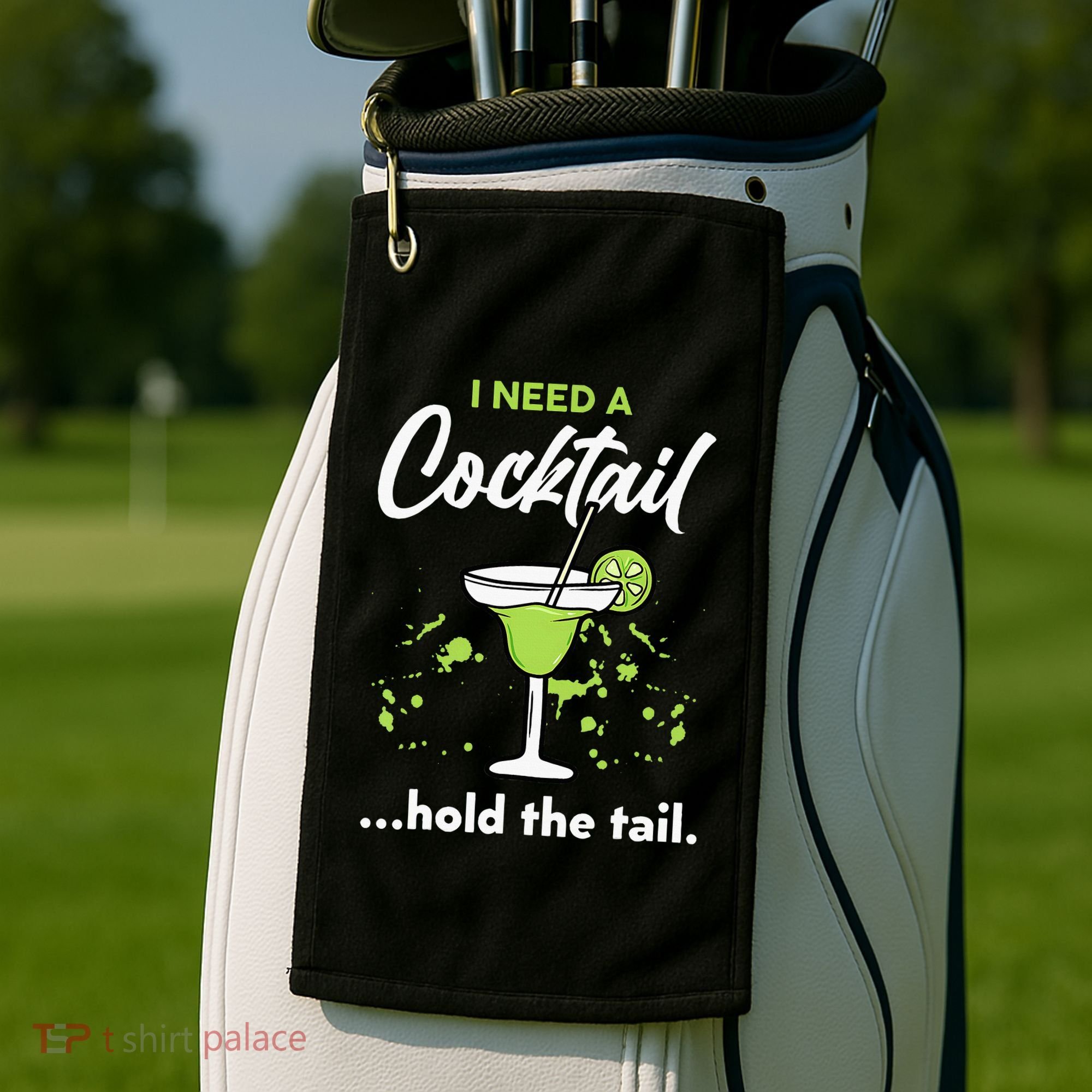 I Need A Cocktail Hold The Tail Mixed Drink Shot Alcohol Bar Golf Towel