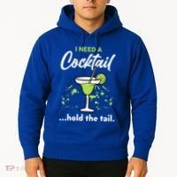 I Need A Cocktail Hold The Tail Mixed Drink Shot Alcohol Bar Hoodie thumb 2