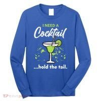 I Need A Cocktail Hold The Tail Mixed Drink Shot Alcohol Bar Long Sleeve Shirt thumb 0