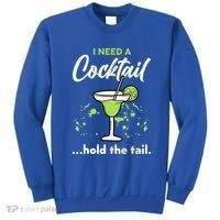 I Need A Cocktail Hold The Tail Mixed Drink Shot Alcohol Bar Sweatshirt thumb 0