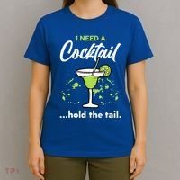 I Need A Cocktail Hold The Tail Mixed Drink Shot Alcohol Bar T-Shirt thumb 4