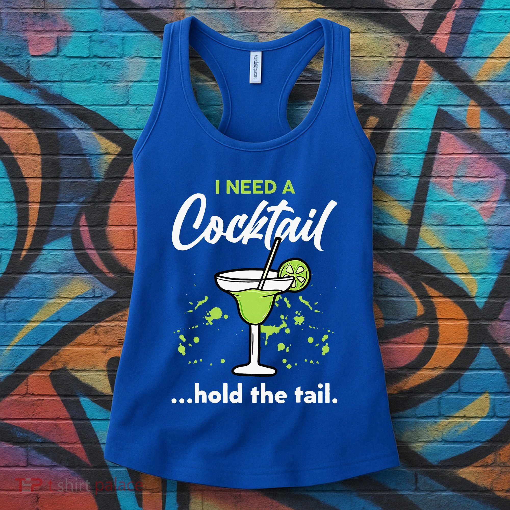 I Need A Cocktail Hold The Tail Mixed Drink Shot Alcohol Bar Women's Tank Top