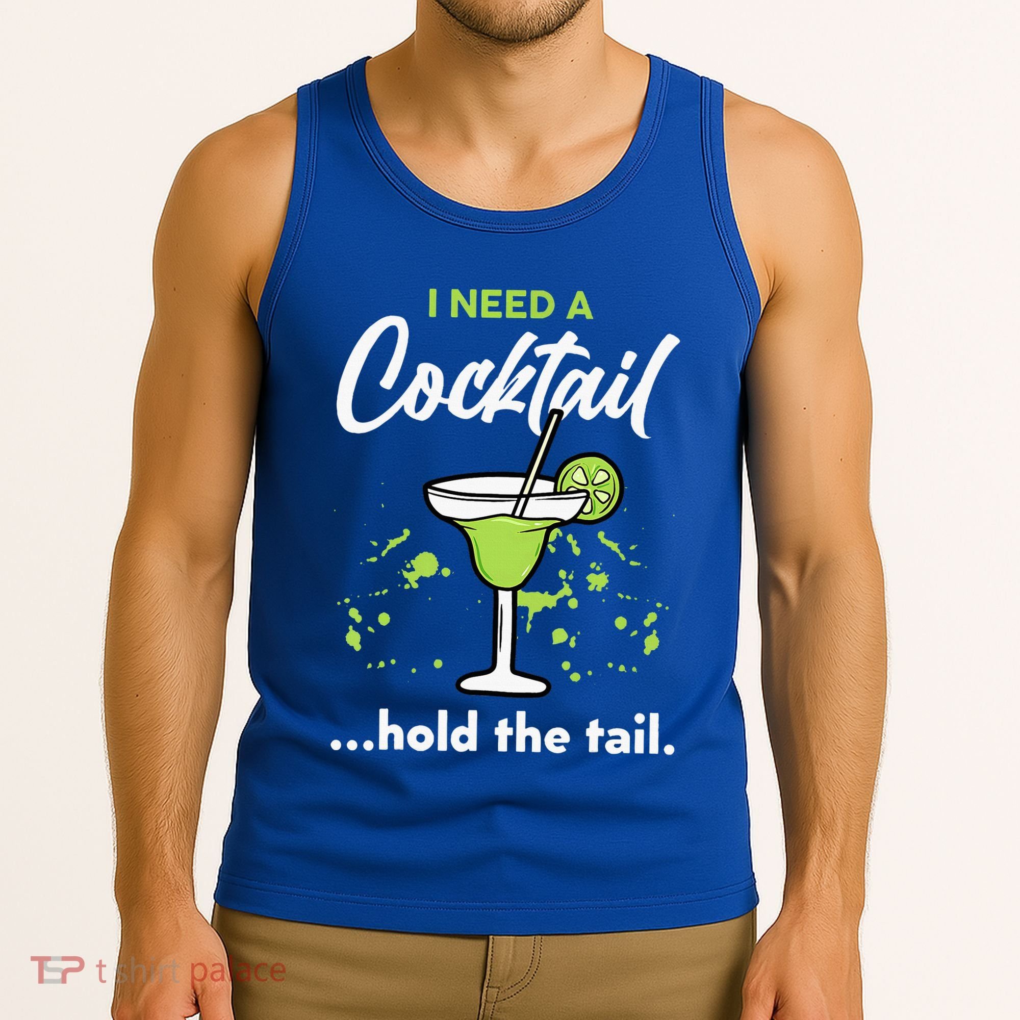 I Need A Cocktail Hold The Tail Mixed Drink Shot Alcohol Bar Tank Top
