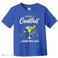I Need A Cocktail Hold The Tail Mixed Drink Shot Alcohol Bar Toddler T-Shirt thumb 0