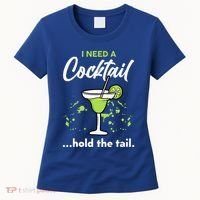 I Need A Cocktail Hold The Tail Mixed Drink Shot Alcohol Bar Women's T-Shirt thumb 0