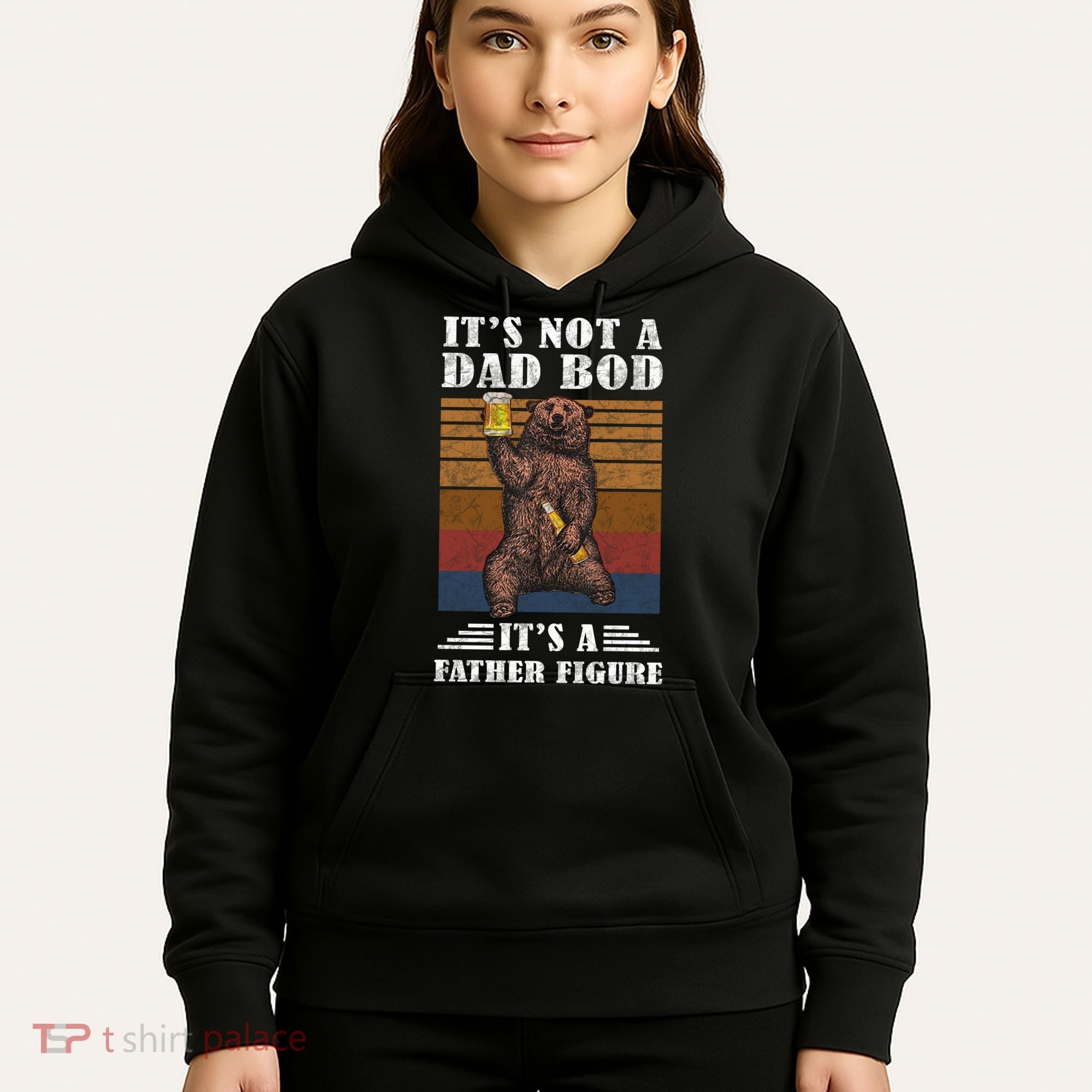 It's Not A Dad Bod It's Father Figure Funny Bear Beer Retro Hoodie