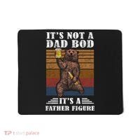 It's Not A Dad Bod It's Father Figure Funny Bear Beer Retro Mousepad thumb 0