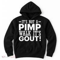 It's Not A Pimp Walk It's Gout Funny Old Man Hoodie thumb 0