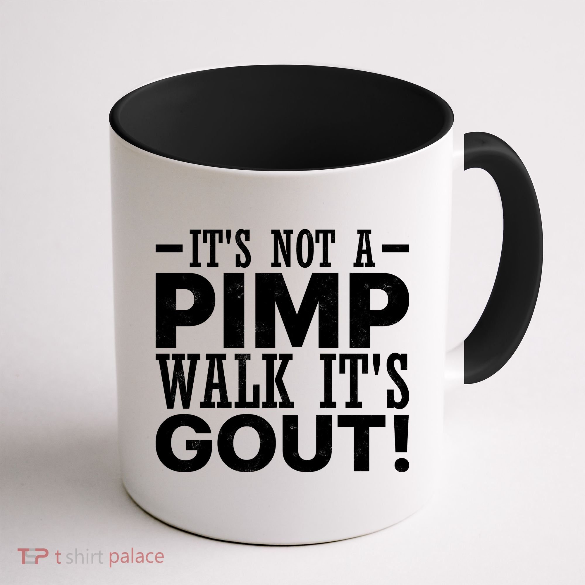 It's Not A Pimp Walk It's Gout Funny Old Man Coffee Mug