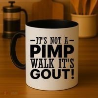 It's Not A Pimp Walk It's Gout Funny Old Man Coffee Mug thumb 4