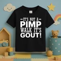 It's Not A Pimp Walk It's Gout Funny Old Man Toddler T-Shirt thumb 3