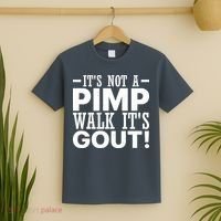 It's Not A Pimp Walk It's Gout Funny Old Man T-Shirt thumb 2