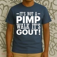 It's Not A Pimp Walk It's Gout Funny Old Man T-Shirt thumb 3