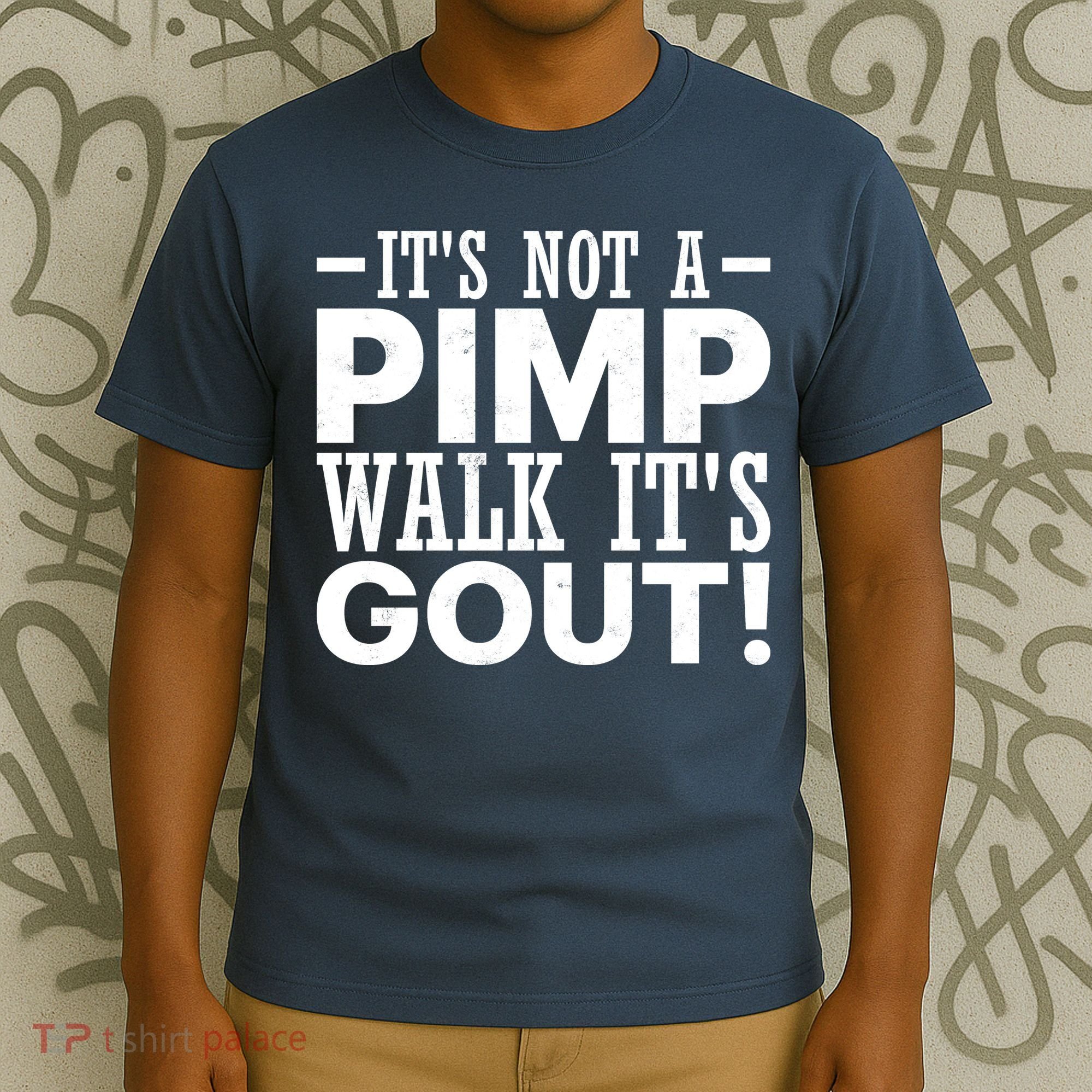 It's Not A Pimp Walk It's Gout Funny Old Man T-Shirt