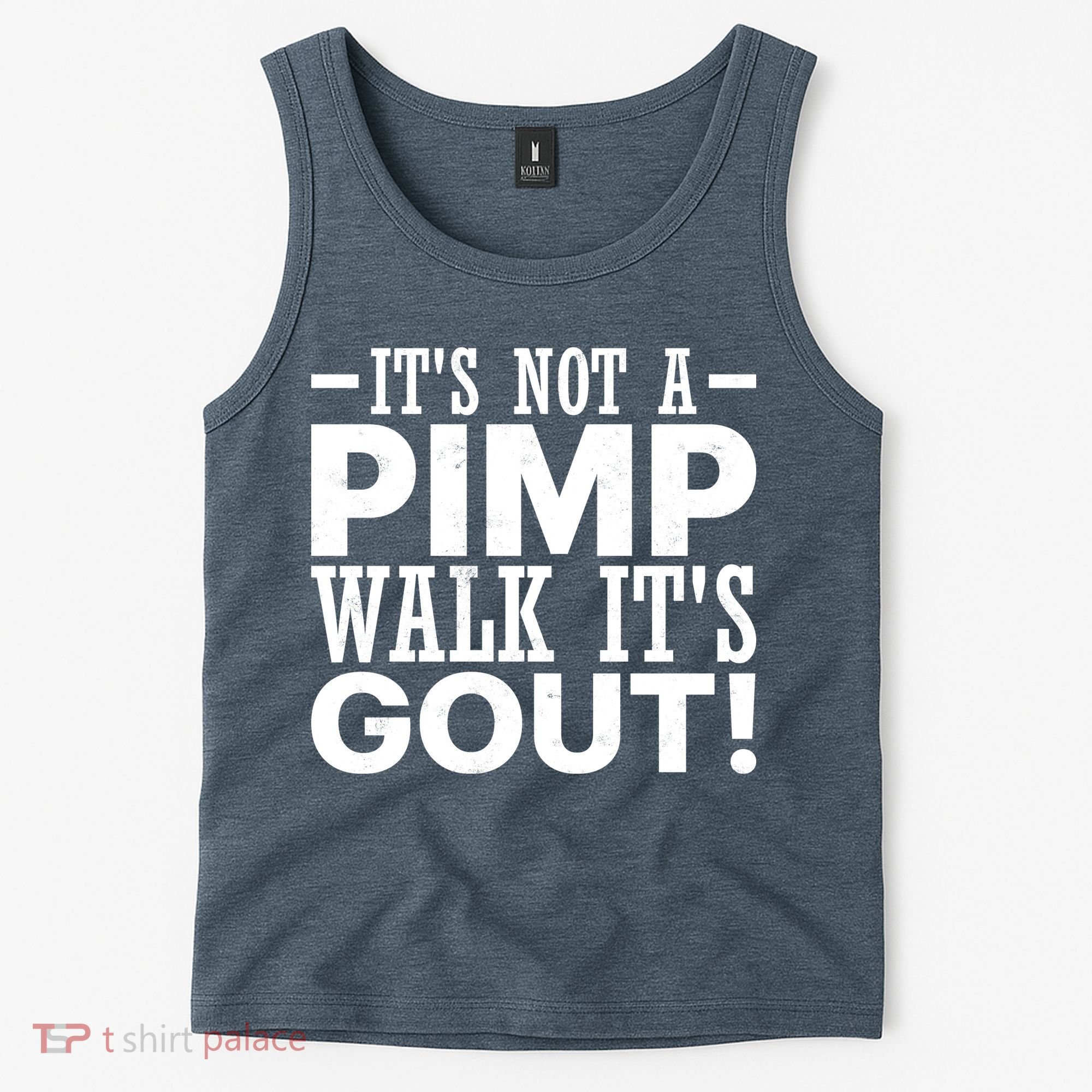 It's Not A Pimp Walk It's Gout Funny Old Man Tank Top