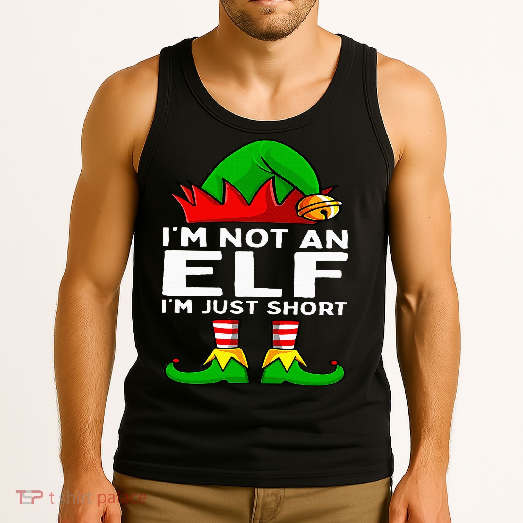 I'm Not An Elf Im Just Short Funny Christmas Matching Family Tank Top