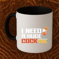 I Need A Huge Cocktail Fun Adult Humour ’S Embarrassing Cool Gift Coffee Mug thumb 2