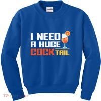 I Need A Huge Cocktail Fun Adult Humour ’S Embarrassing Cool Gift Kids Sweatshirt thumb 0