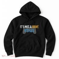 ItS Not A Game ItS Life Hoodie thumb 0