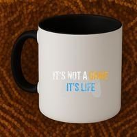 ItS Not A Game ItS Life Coffee Mug thumb 2