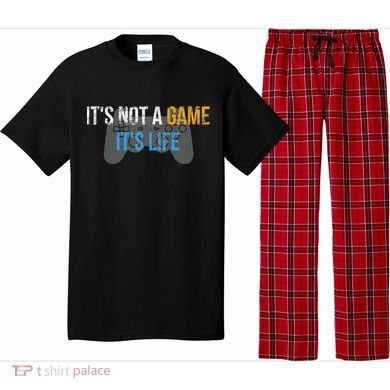 ItS Not A Game ItS Life Pajama Set