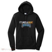 ItS Not A Game ItS Life Women's Hoodie thumb 0