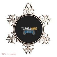 ItS Not A Game ItS Life Ornament thumb 0