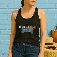 ItS Not A Game ItS Life Women's Tank Top thumb 2